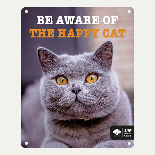 I LOVE Happy Cats panneau 'be aware'